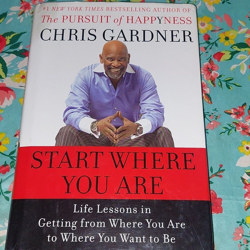 Start Where You are: Signed Authentic Copy! by Chris Gardner Pursuit of Happines